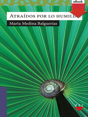cover image of Atraidos por lo humilde